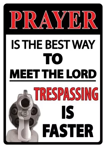 Rivers Edge Sign 12″x17″ – “prayer Is The Best Way”